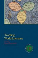 David Damrosch (Ed.) - Teaching World Literature - 9781603290340 - V9781603290340