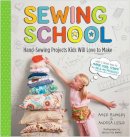 Amie Petronis Plumley - Sewing School: 21 Sewing Projects Kids Will Love to Make - 9781603425780 - V9781603425780