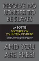 Etienne de La Boetie - Discourse on Voluntary Servitude - 9781603848398 - V9781603848398