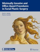 . Ed(S): Fedok, Fred; Carniol, Paul J. - Minimally Invasive and Office-Based Procedures in Facial Plastic Surgery: Minimally Invasive and Office-Based Procedures - 9781604065671 - V9781604065671