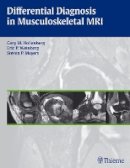 G M Hollenberg - Differential Diagnosis in Musculoskeletal MR - 9781604066838 - V9781604066838