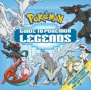 Pikachu Press - Guide to Pokemon Legends - 9781604381757 - V9781604381757