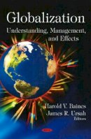 Baines H.V. - Globalization: Understanding, Management, & Effects - 9781604569940 - V9781604569940