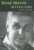 Bloom, Livia - Errol Morris: Interviews - 9781604733730 - V9781604733730