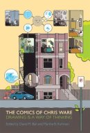  - The Comics of Chris Ware: Drawing Is a Way of Thinking - 9781604734430 - V9781604734430