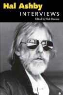 Nick . Ed(S): Dawson - Hal Ashby: Interviews (Conversations with Filmmakers Series) - 9781604735659 - V9781604735659