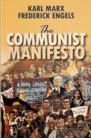 Marx, Karl; Engels, Frederick - The Communist Manifesto - 9781604880038 - V9781604880038