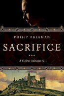 Philip Freeman - Sacrifice: A Celtic Adventure - 9781605988894 - V9781605988894