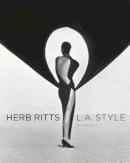 . Martineau - Herb Ritts – L.A Style - 9781606061008 - V9781606061008