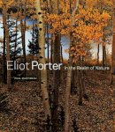 . Martineau - Eliot Porter – In the Realm of Nature - 9781606061190 - V9781606061190