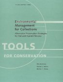 Shin Maekawa - Environmental Management for Collections - Alternative Conservation Strategies for Hot and Humid Climates - 9781606064344 - V9781606064344