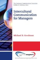 Michael B. Goodman - Intercultural Communication For Managers - 9781606496244 - V9781606496244