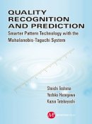 Teshima, Shoichi; Hasegawa, Yoshiko; Tatebayashi, Kazuo - Quality Recognition & Prediction - 9781606503423 - V9781606503423