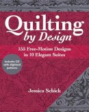 Jessica Schick - Quilting by Design: 155 Free-Motion Designs in 10 Elegant Suites (with CD) - 9781607059936 - V9781607059936