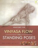 Ray Long - Yoga Mat Companion 1: Anatomy for Vinyasa Flow and Standing Poses - 9781607439431 - V9781607439431