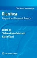 Stefano Guandalini (Ed.) - Diarrhea: Diagnostic and Therapeutic Advances (Clinical Gastroenterology) - 9781607611820 - V9781607611820