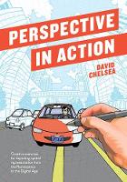 David Chelsea - Perspective in Action: Creative Exercises for Depicting Spatial Representation from the Renaissance to the Digital Age - 9781607749462 - V9781607749462