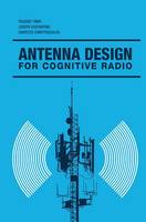 Youssef Tawk - Antenna Design for Cognitive Radio - 9781608079537 - V9781608079537