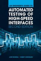 Jose Moreira - An Engineer´s Guide to Automated Testing of High-Speed Interfaces - 9781608079858 - V9781608079858