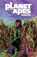 Corinna Sara Bechko - Planet of the Apes: Cataclysm Vol. 3 - 9781608863648 - V9781608863648