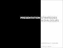 Christina M. Scalise - Presentation Strategies and Dialogue - 9781609011444 - V9781609011444