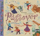 Harriet Ziefert - Passover: Celebrating Now, Remembering Then - 9781609050207 - V9781609050207