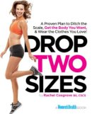 Rachel Cosgrove - Drop Two Sizes: A Proven Plan to Ditch the Scale, Get the Body You Want & Wear the Clothes You Love! - 9781609614638 - V9781609614638