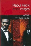 Raoul Peck - Stolen Images - 9781609803933 - V9781609803933