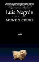 Luis Negron - Mundo Cruel: Stories - 9781609804183 - V9781609804183