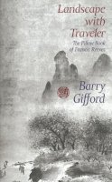 Barry Gifford - Landscape with Traveler: The Pillow Book of Francis Reeves - 9781609804992 - V9781609804992