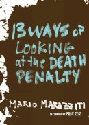 Mario Marazziti - 13 Ways of Looking at the Death Penalty - 9781609805678 - V9781609805678