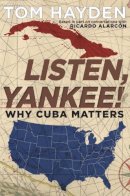 Tom Hayden - Listen, Yankee! - 9781609805968 - V9781609805968