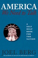 Joel Berg - America, We Need to Talk - 9781609807290 - V9781609807290