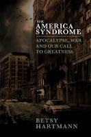Betty Hartmann - The American Syndrome: Apocalypse, War and Our Call to Greatness - 9781609807405 - V9781609807405