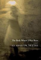 Guadalupe Nettel - The Body Where I Was Born - 9781609807511 - V9781609807511