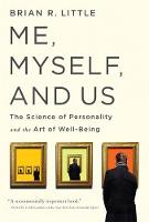 Brian R. Little - Me, Myself, and Us: The Science of Personality and the Art of Well-Being - 9781610396387 - V9781610396387