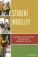 Jane Stavem - Student Mobility: Creating an Environment for Social and Academic Success - 9781610489768 - V9781610489768