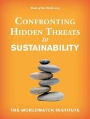 Worldwatch Institute - State of the World 2015: Confronting Hidden Threats to Sustainability - 9781610916103 - V9781610916103