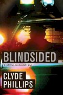 Clyde Phillips - Blindsided - 9781611098136 - V9781611098136