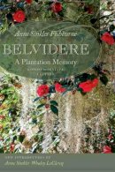 Anne Sinkler Fishburne - Belvidere: A Plantation Memory - 9781611175547 - V9781611175547