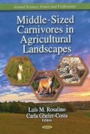 Luís M Rosalino (Ed.) - Middle-Sized Carnivores in Agricultural Landscapes - 9781611220339 - V9781611220339