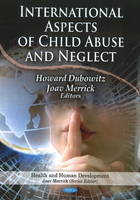 Howard Dubowitz - International Aspects of Child Abuse & Neglect - 9781611220490 - V9781611220490