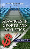 James P. Waldorf (Ed.) - Advances in Sports & Athletics: Volume 1 - 9781611228243 - V9781611228243
