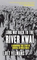 Loet Velmans - Long Way Back to the River Kwai - 9781611451856 - V9781611451856