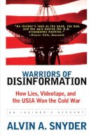 Alvin A. Snyder - Warriors of Disinformation - 9781611455168 - V9781611455168