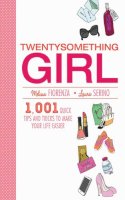 Fiorenza, Melissa; Serino, Laura. Illus: Hultkrantz, Kristina - Twentysomething Girl - 9781611457636 - V9781611457636