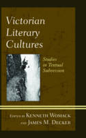 Kenneth Womack - Victorian Literary Cultures: Studies in Textual Subversion - 9781611476644 - V9781611476644