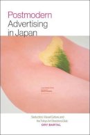 Ory Bartal - Postmodern Advertising in Japan - 9781611686548 - V9781611686548