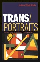 Jackson Wright Shultz - Trans/Portraits - 9781611688078 - V9781611688078