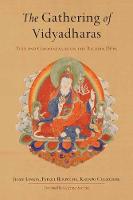 Khenpo Chemchok - The Gathering Of Vidyadharas: Text And Commentaries On The Rigdzin D pa - 9781611803617 - V9781611803617